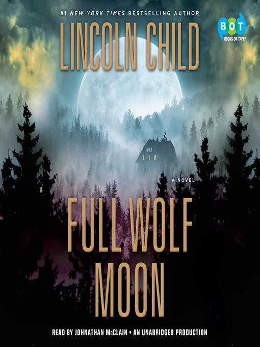 Title details for Full Wolf Moon by Lincoln Child - Wait list